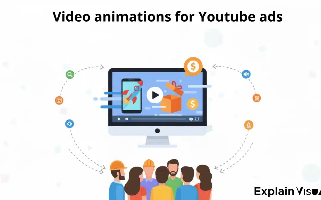 Best video animations for YouTube Ads to boost your engagement