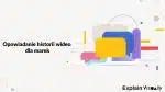 Opowiadanie historii wideo dla marek